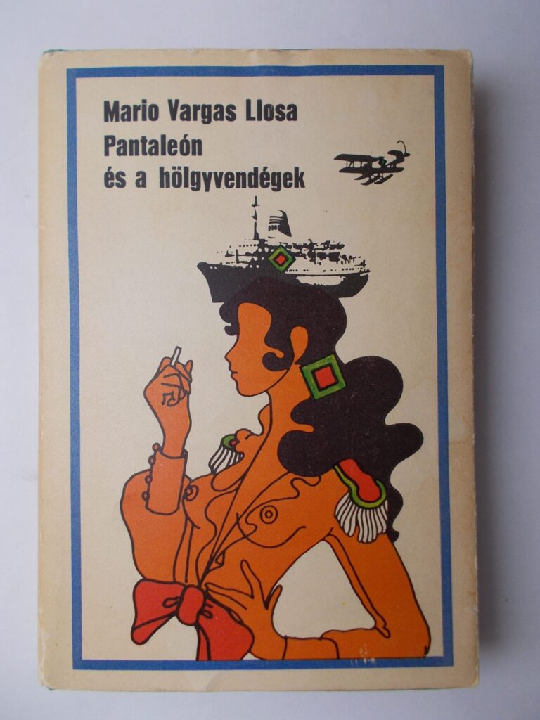 Mario Vargas Llosa: Pantaleón és a hölgyvendégek - 1. kép