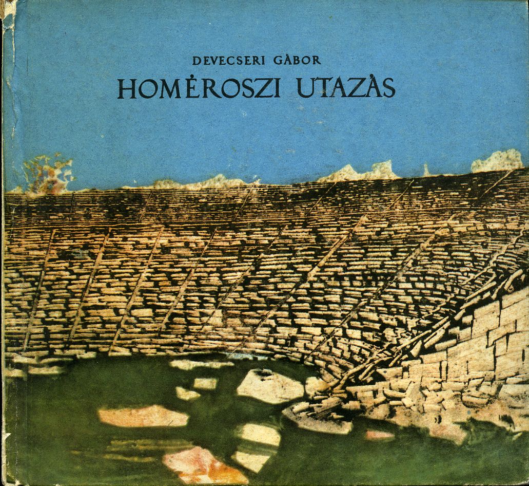 Devecseri Gábor: Homéroszi utazás - 1. kép