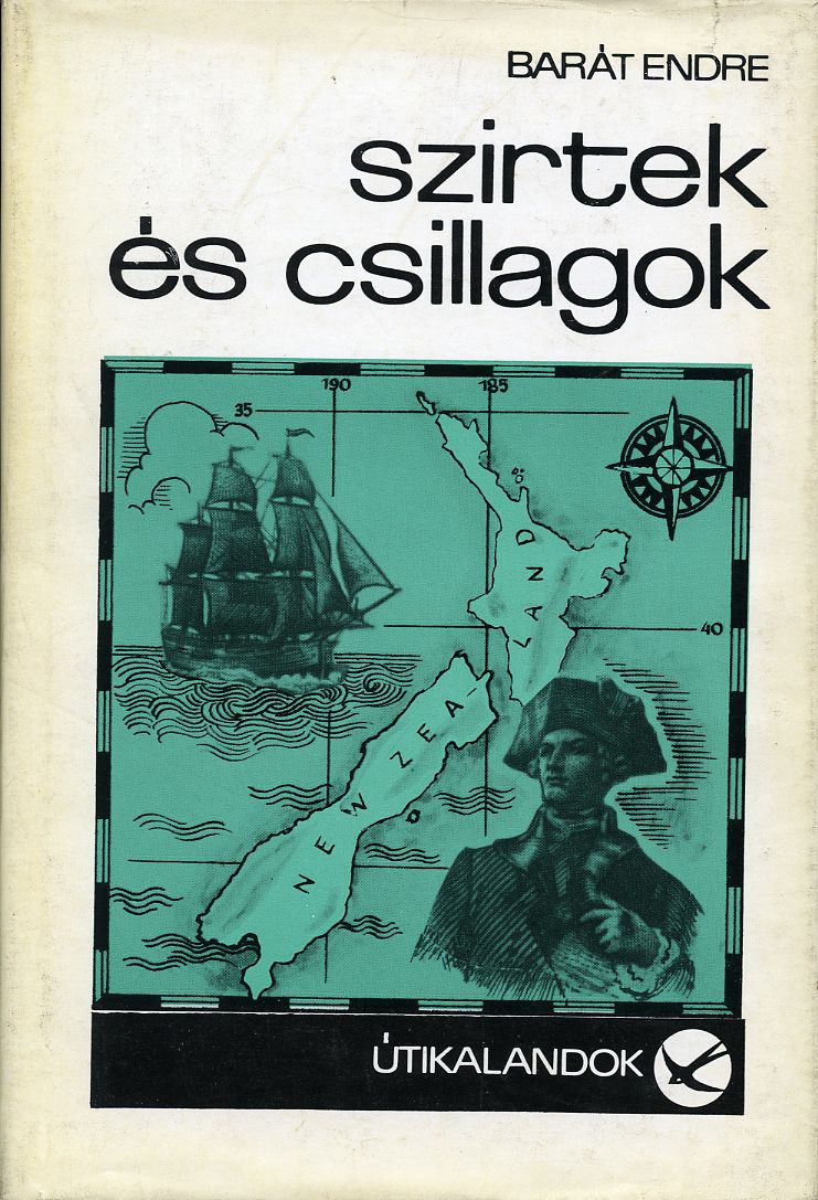 Barát Endre: Szirtek és csillagok : Cook kapitány felfedezőútjai - 1. kép
