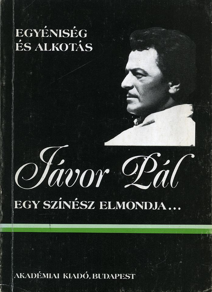 Jávor Pál: Egy színész elmondja... - 1. kép