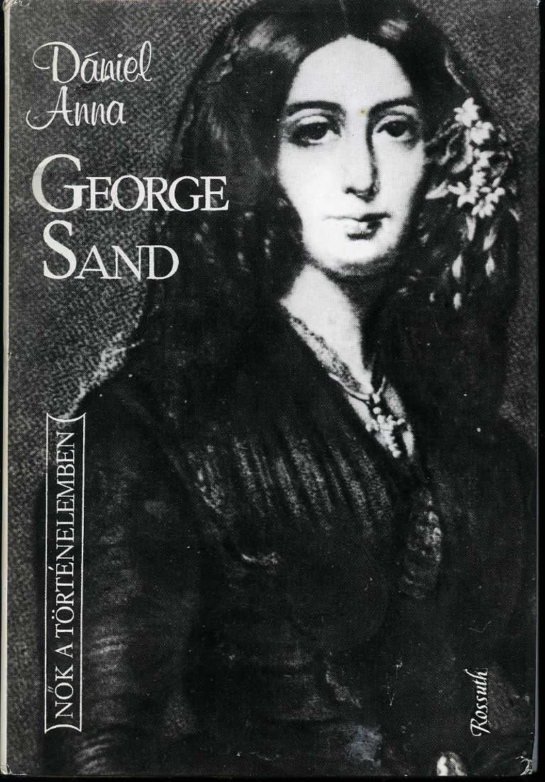 Dániel Anna: George Sand - 1. kép