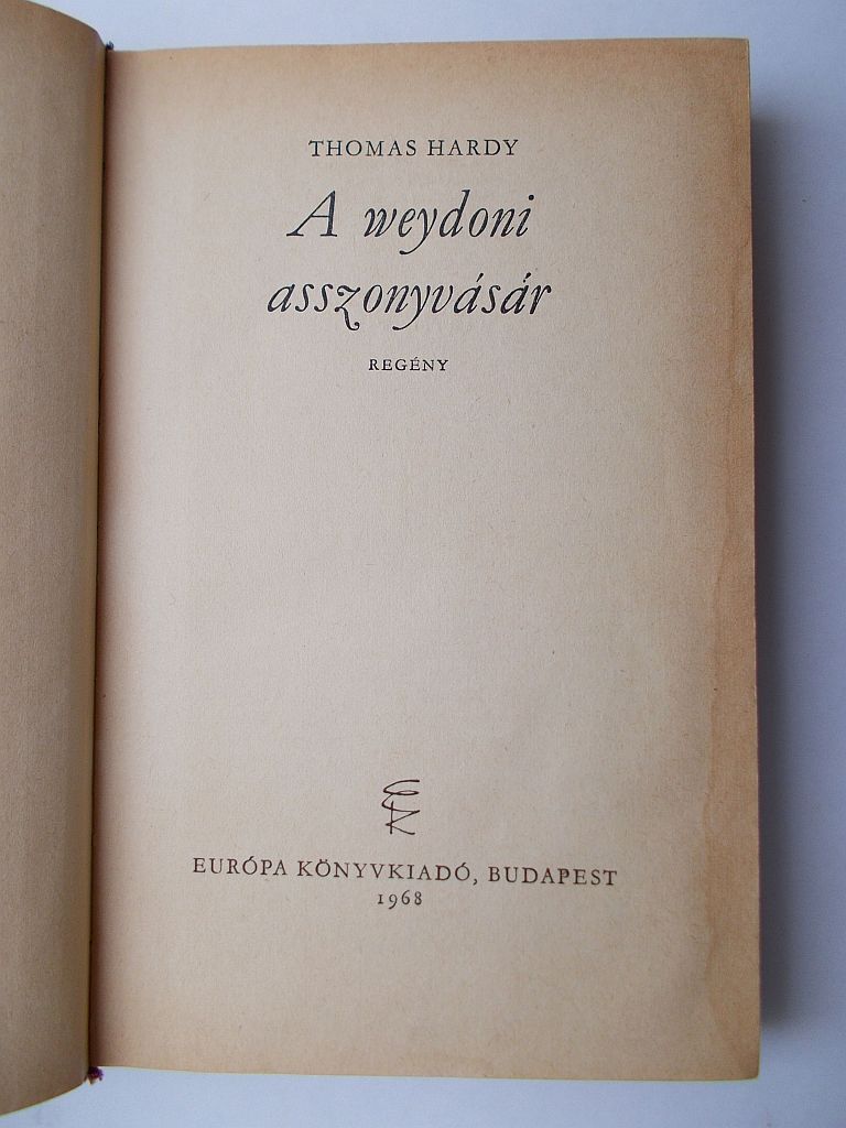 Thomas Hardy: A weydoni asszonyvásár - 1. kép