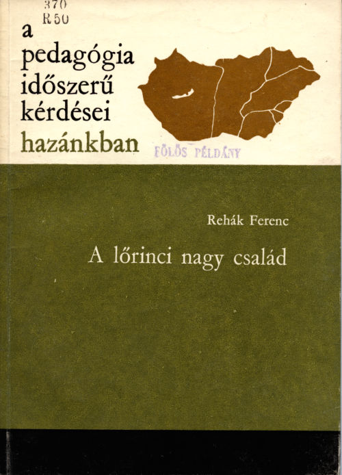 Rehák Ferenc: A lőrinci nagy család - 1. kép