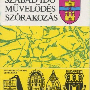 Szabad idő, művelődés, szórakozás
