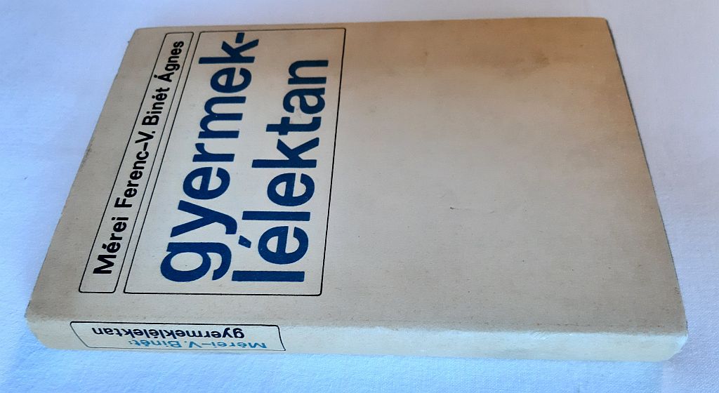 Mérei Ferenc, V. Binét Ágnes: Gyermeklélektan - 3. kép