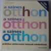 Caroline Atkins: A színes otthon : Praktikus színtervezési tanácsok mindenkinek - Thumbnail Image 1