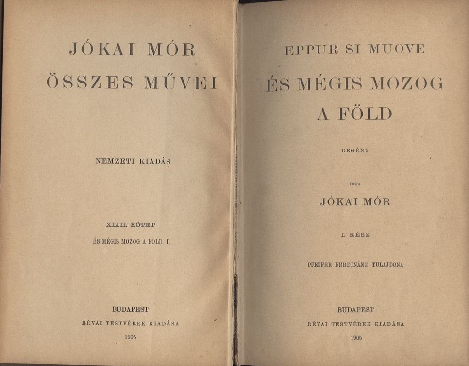 Jókai Mór: Eppur si mouve. És mégis mozog a Föld. 2. rész - 1. kép