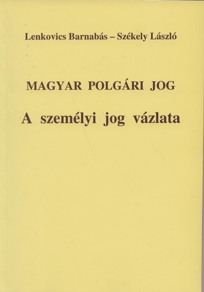Lenkovics Barnabás, Székely László: A személyi jog vázlata - 1. kép