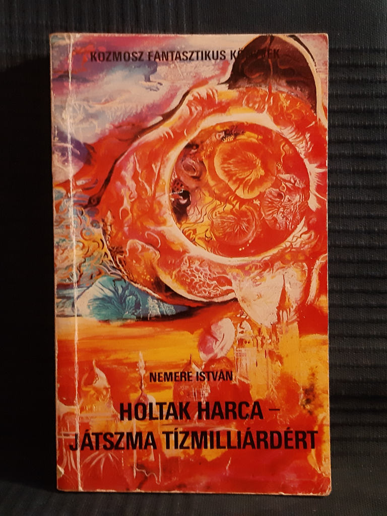 Nemere István: Holtak harca / Játszma tízmilliárdért - 1. kép