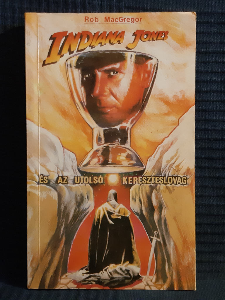 Rob MacGregor: Indiana Jones és az utolsó kereszteslovag - 1. kép