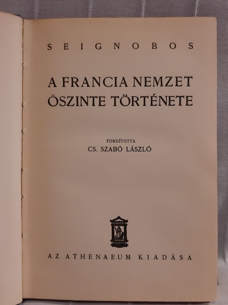 Charles Seignobos: A francia nemzet őszinte története - 2. kép