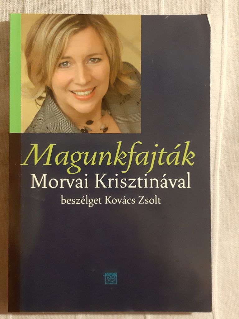 Magunkfajták : Morvai Krisztinával beszélget Kovács Zsolt - 1. kép