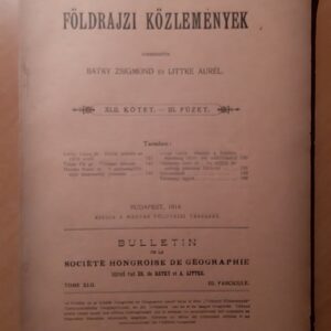 Bátky Zsigmond, Littke Aurél: Földrajzi közlemények 42. kötet. 3. füzet