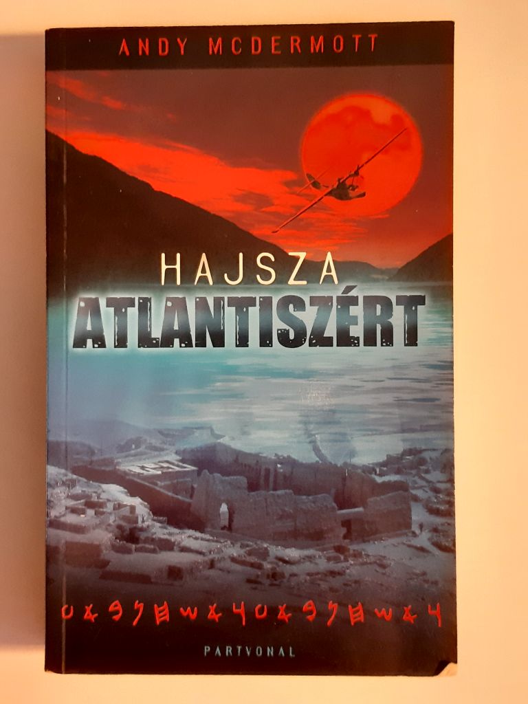 Andy McDermott: Hajsza Atlantiszért - 1. kép