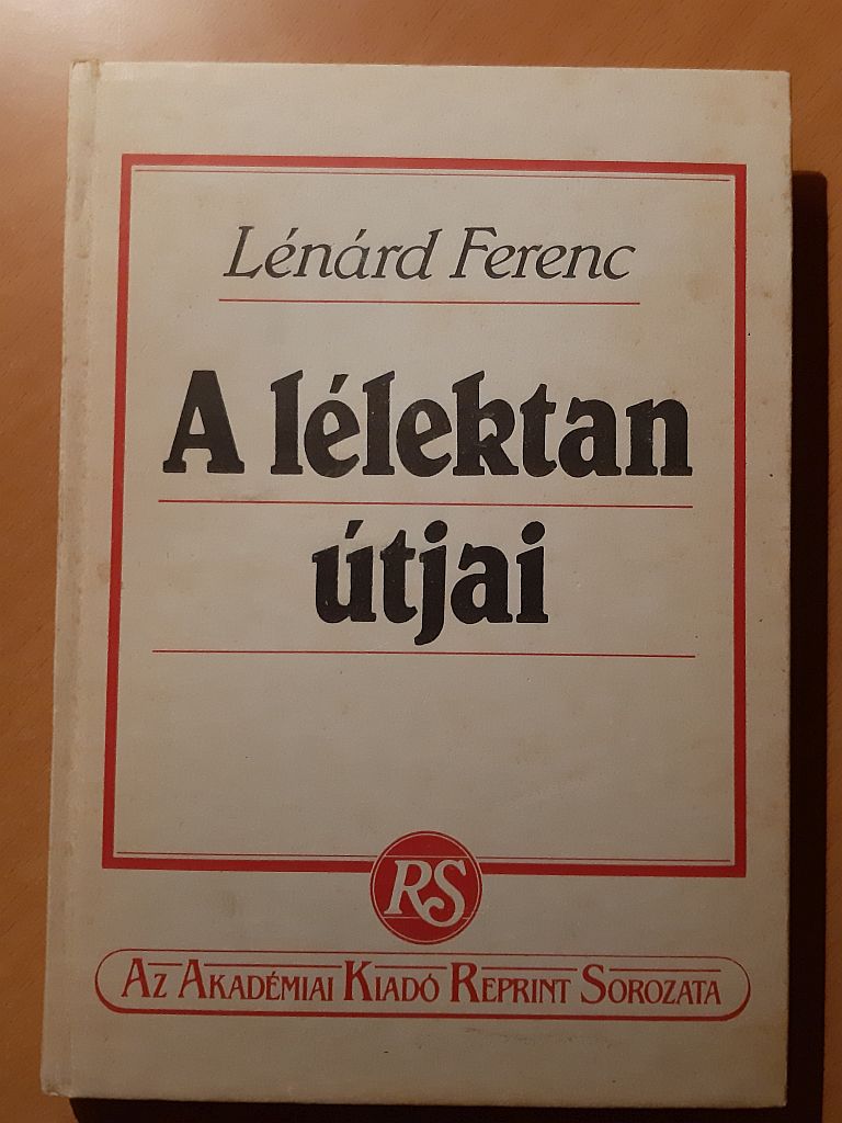 Lénárd Ferenc: A lélektan útjai - 1. kép