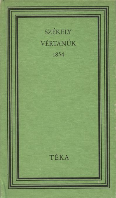 Székely vértanúk 1854 - 1. kép