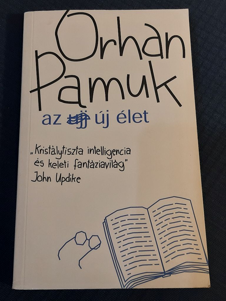Orhan Pamuk: Az új élet - 1. kép