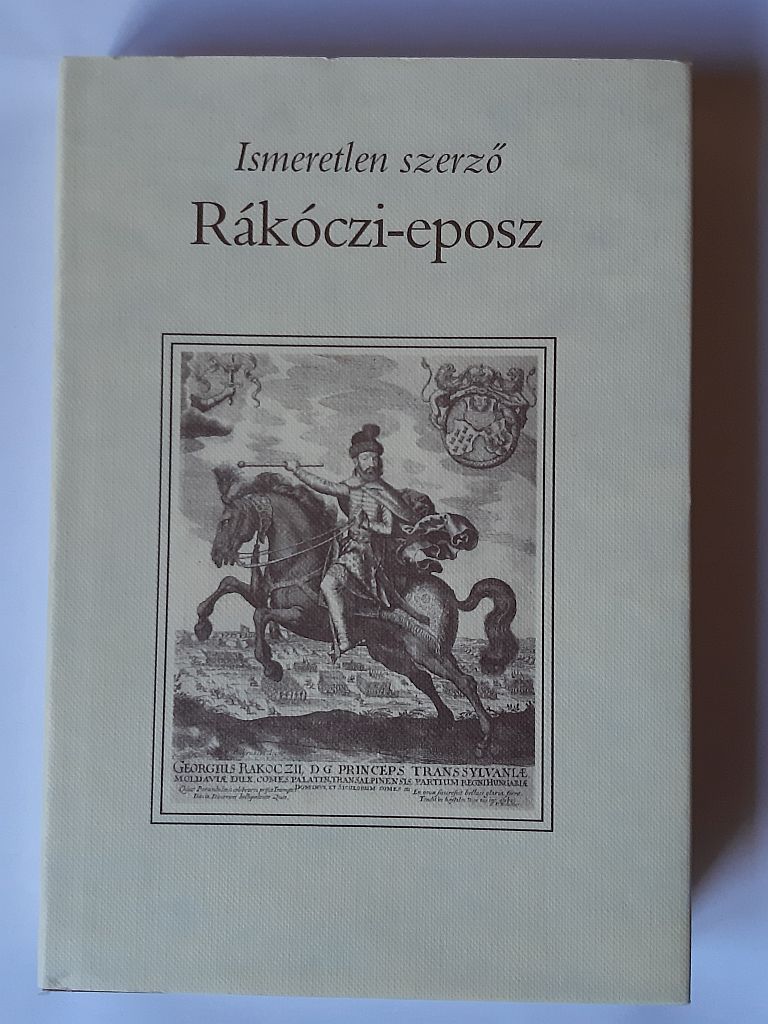 Szigeti Csaba, Keserű Gizella (szerk.): Rákóczi-eposz - 1. kép