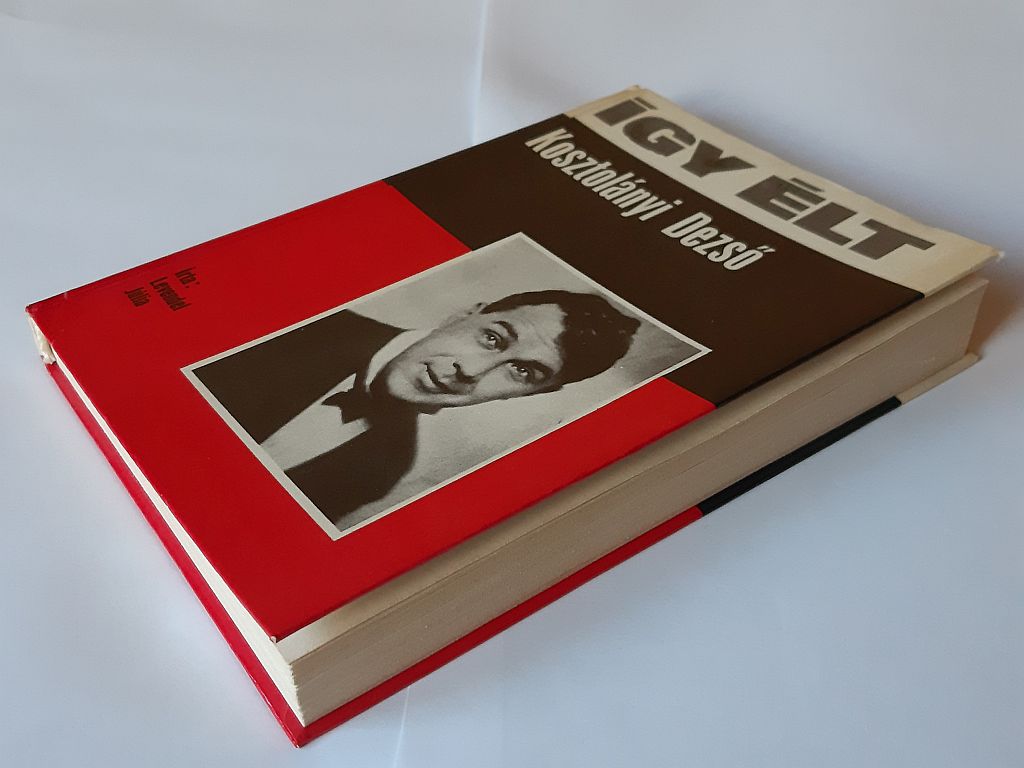 Levendel Júlia: Így élt Kosztolányi Dezső - 3. kép