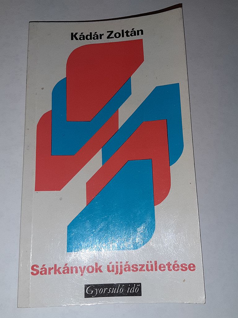 Kádár Zoltán: Sárkányok újjászületése - 1. kép
