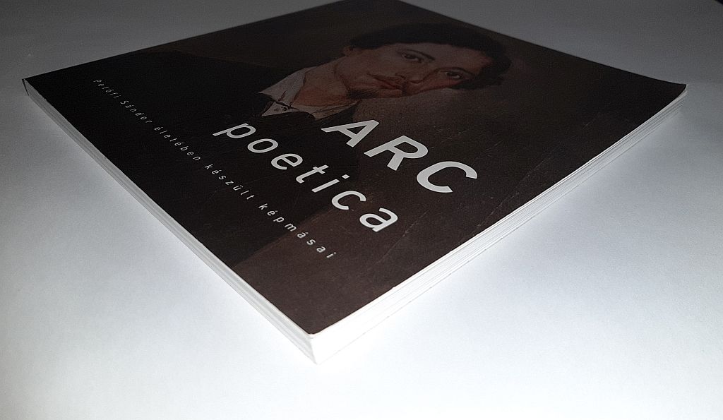 Arc poetica : Petőfi Sándor életében készült képmásai - 3. kép