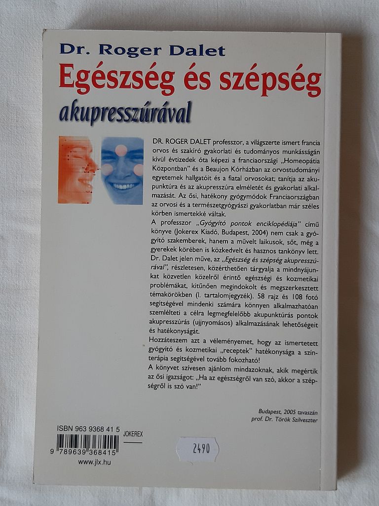 Roger Dalet: Egészség és szépség akupresszúrával - 2. kép