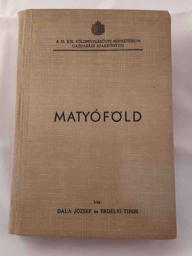 Dala József, Erdélyi Tibor: Matyóföld : a híres Mezőkövesd - 1. kép