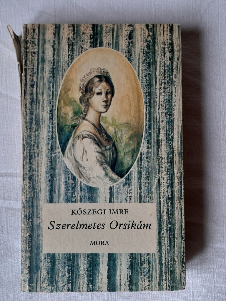 Kőszegi Imre: Szerelmetes Orsikám - 1. kép