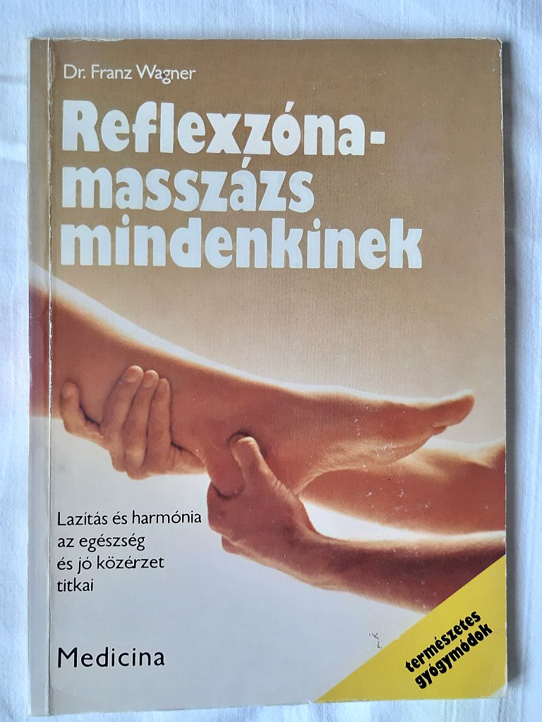 Franz Wagner: Reflexzóna-masszázs mindenkinek - 1. kép