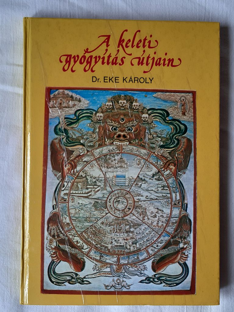 Eke Károly: A keleti gyógyítás útjain - 1. kép