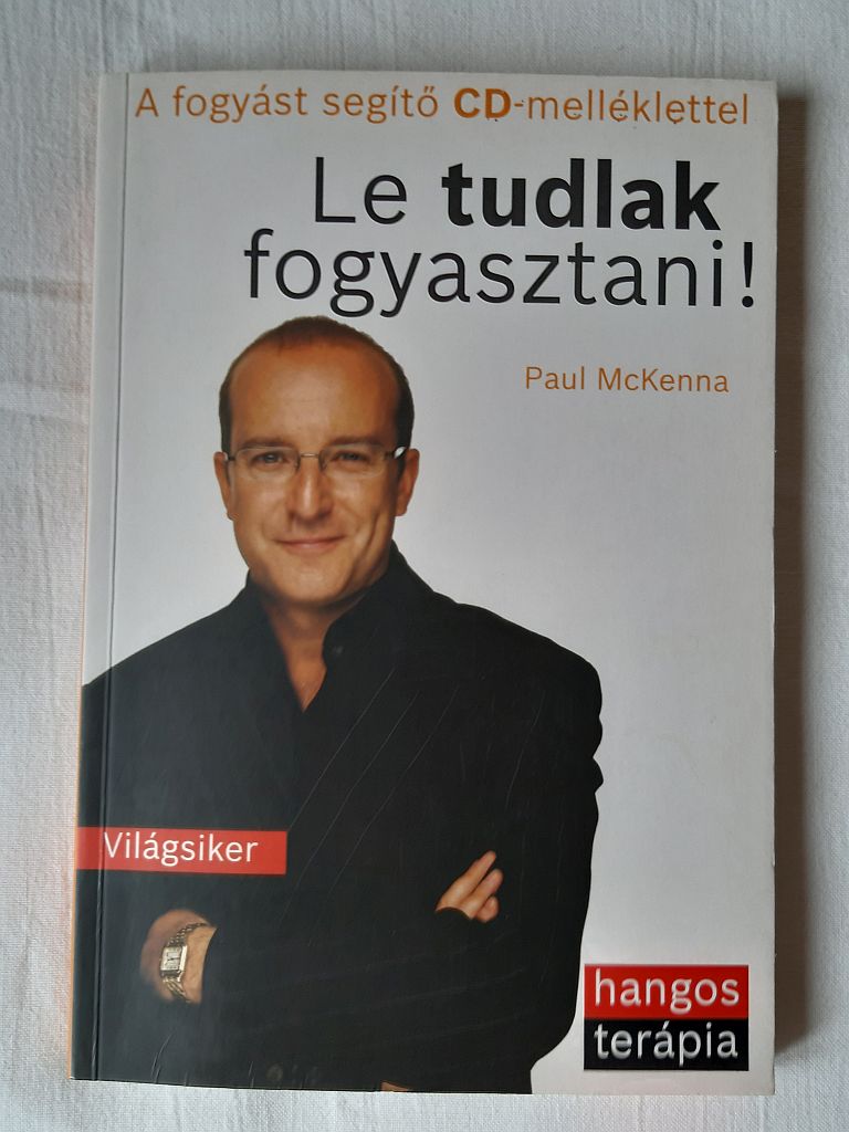 Paul McKenna: Le tudlak fogyasztani! - 1. kép