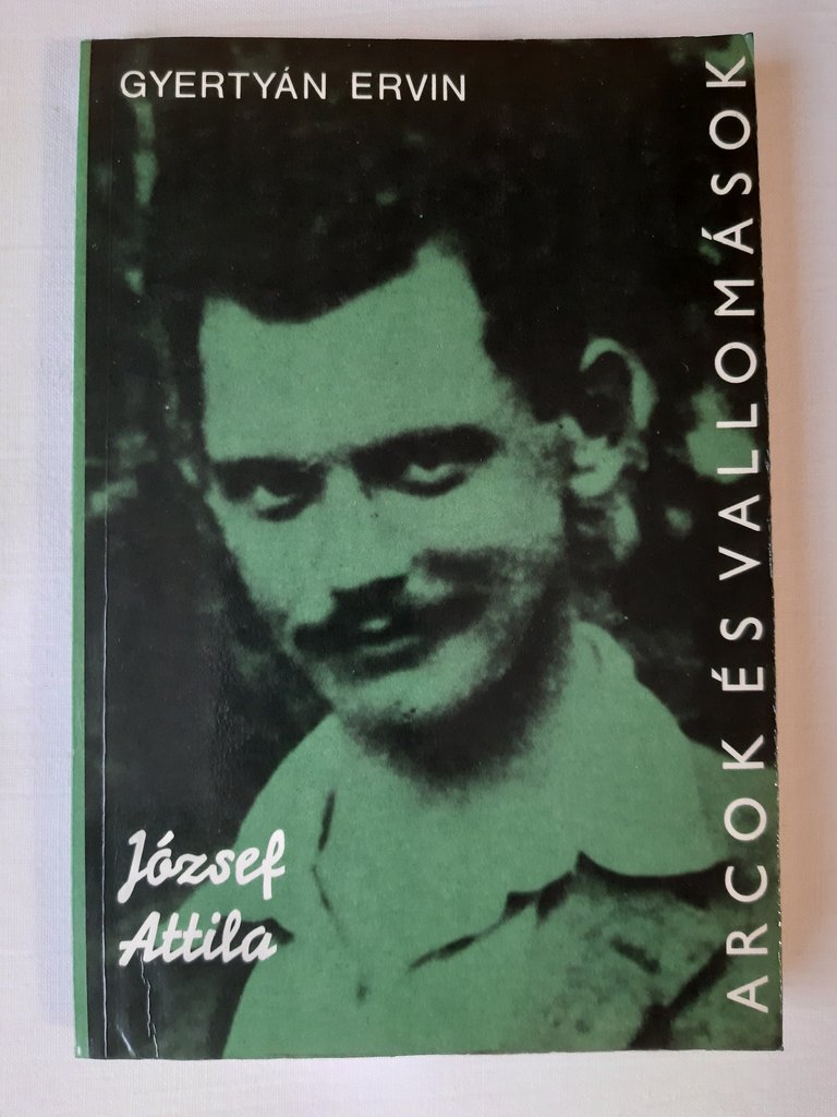 Gyertyán Ervin: József Attila : alkotásai és vallomásai tükrében - 1. kép