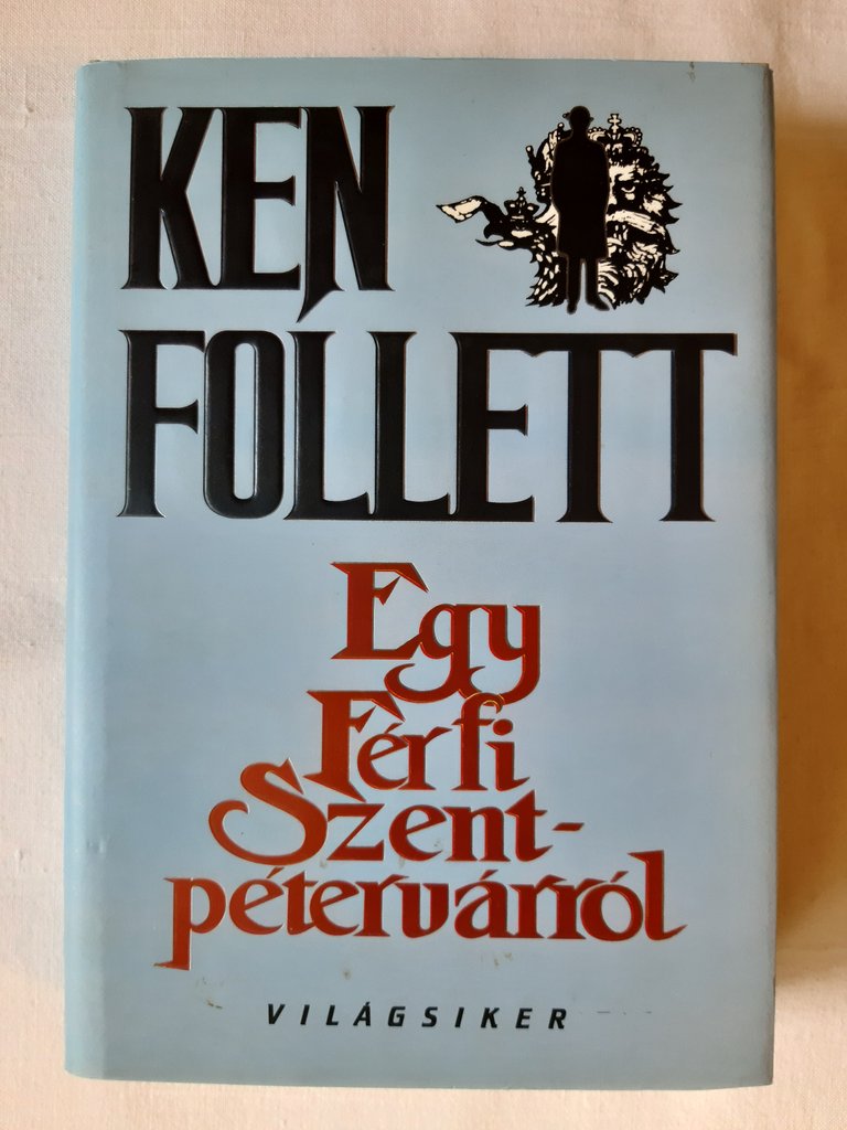 Ken Follett: Egy férfi Szentpétervárról - 1. kép