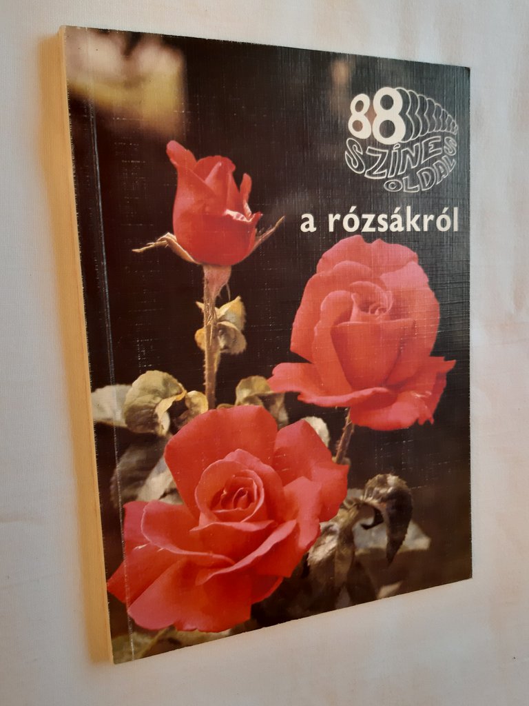 Ács Emőke: 88 színes oldal a rózsákról - 1. kép
