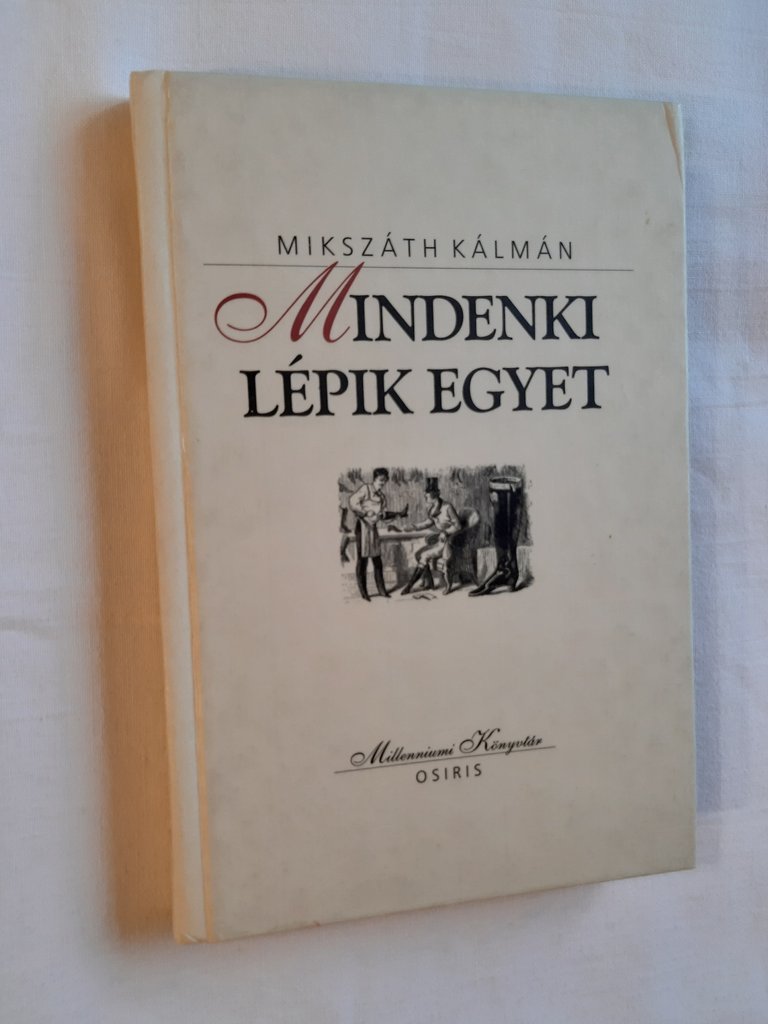 Mikszáth Kálmán: Mindenki lépik egyet - 1. kép