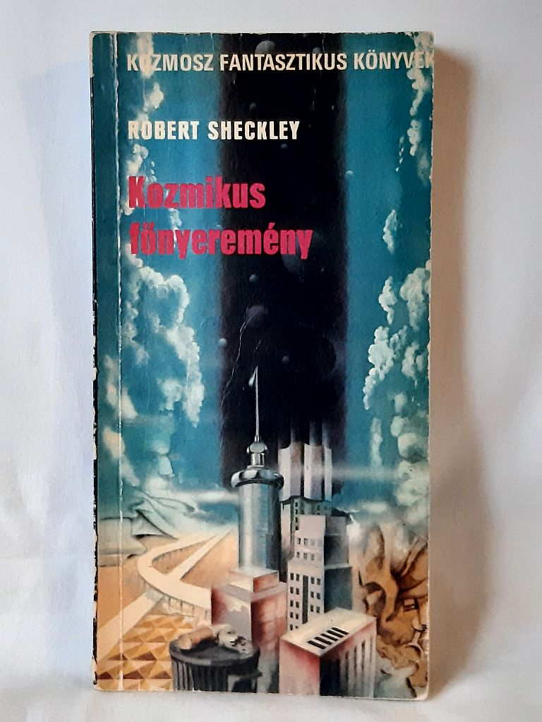 Robert Sheckley: Kozmikus főnyeremény - 1. kép