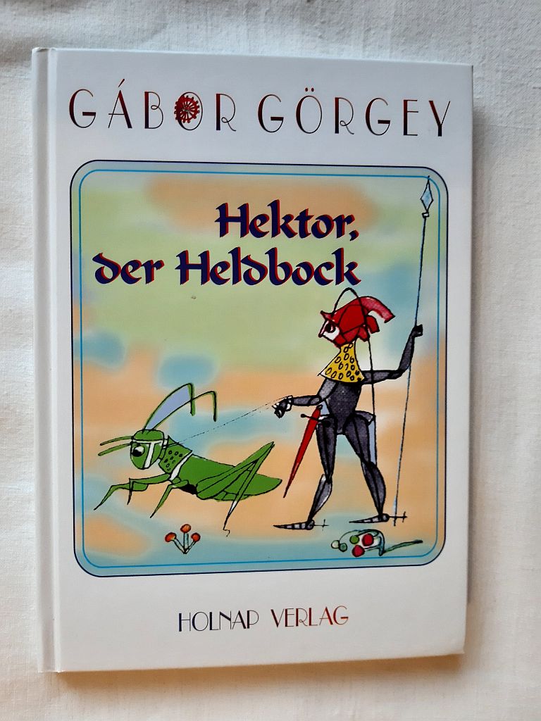Gábor Görgey: Hektor, der Heldbock - 1. kép