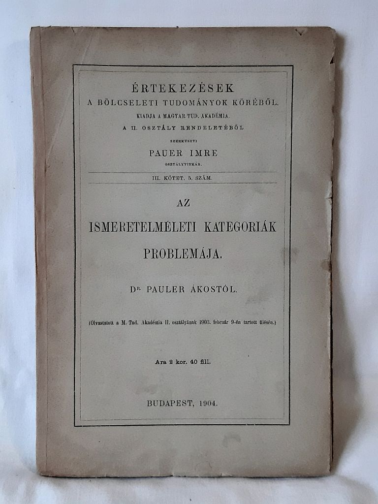 Pauler Ákos: Az ismeretelméleti kategóriák problémája - 1. kép