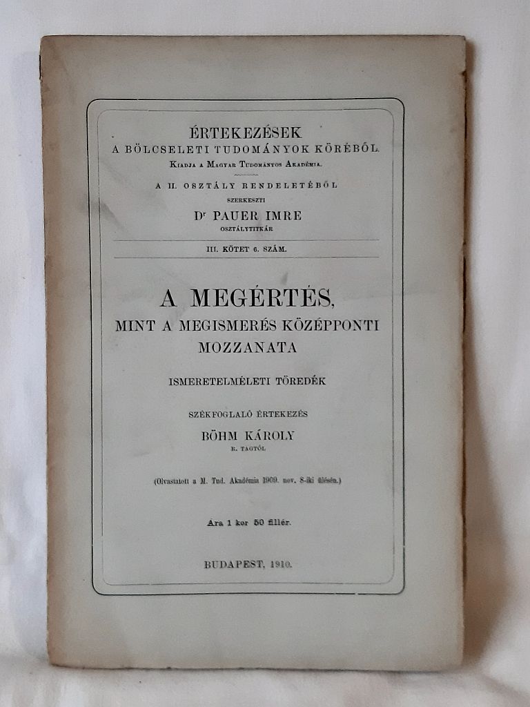 Böhm Károly: A megértés, mint a megismerés középponti mozzanata - 1. kép