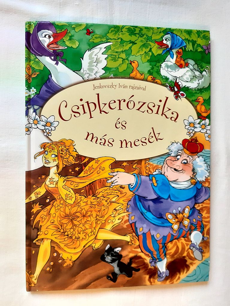 Dürwanger Gyöngyi: Csipkerózsika és más mesék - 1. kép