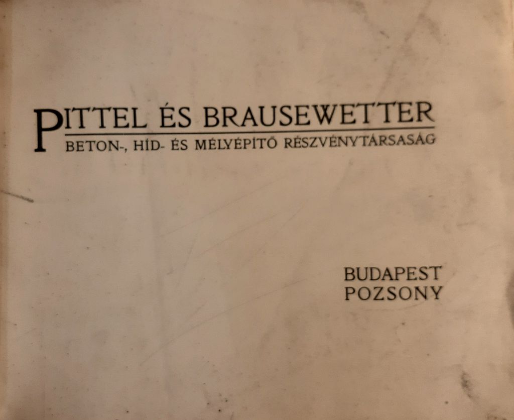 Pittel és Brausewetter beton-, híd- és mélyépítő részvénytársaság - 3. kép