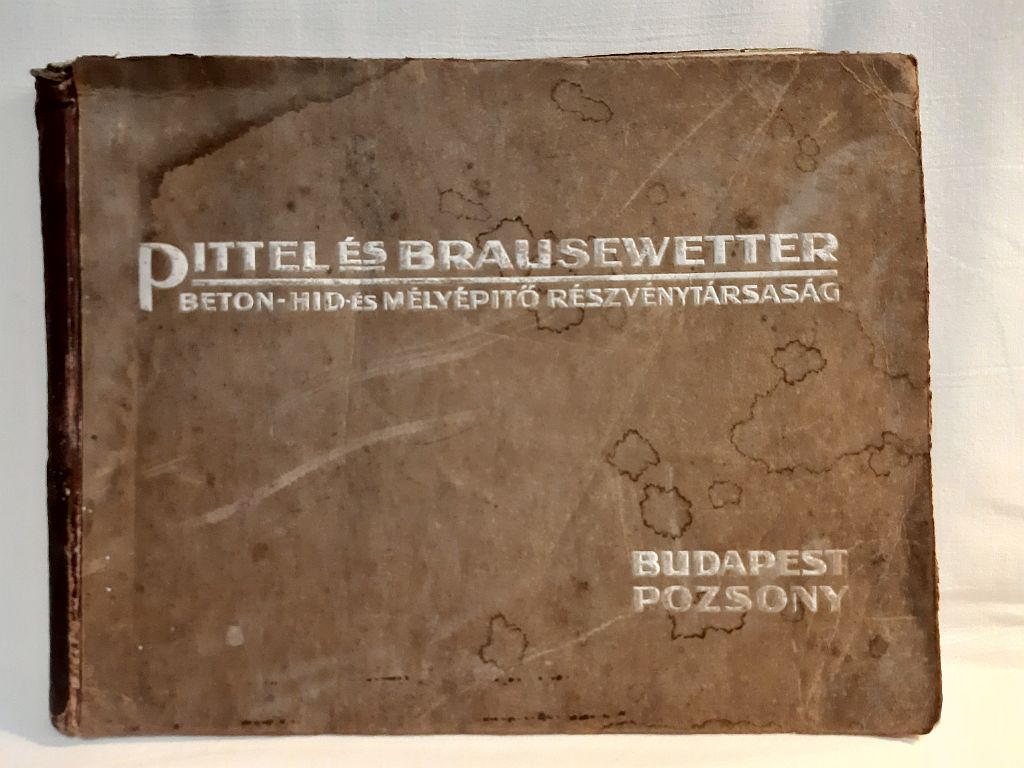 Pittel és Brausewetter beton-, híd- és mélyépítő részvénytársaság - 1. kép