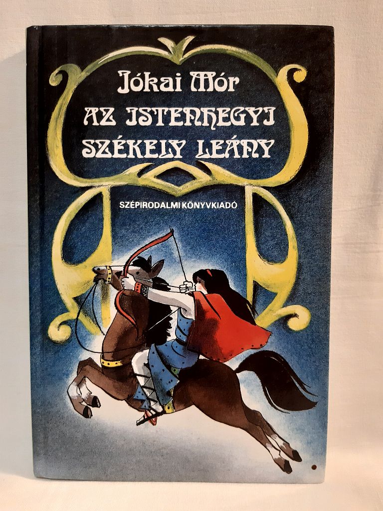 Jókai Mór: Az istenhegyi székely leány - 1. kép