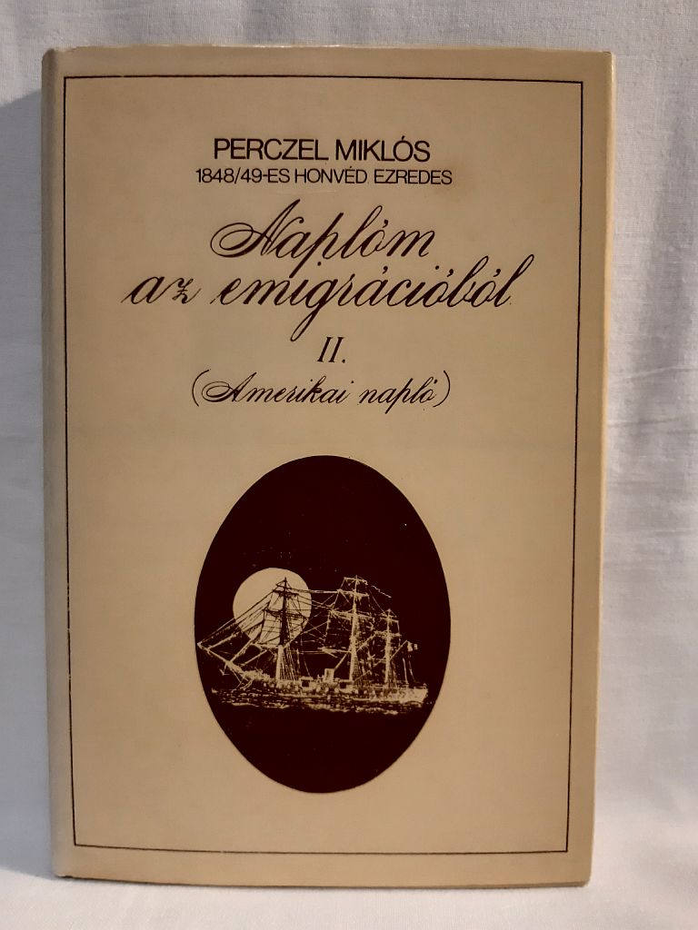 Perczel Miklós: Naplóm az emigrációból II. - 1. kép