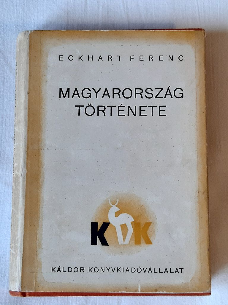 Eckhart Ferenc: Magyarország története - 1. kép