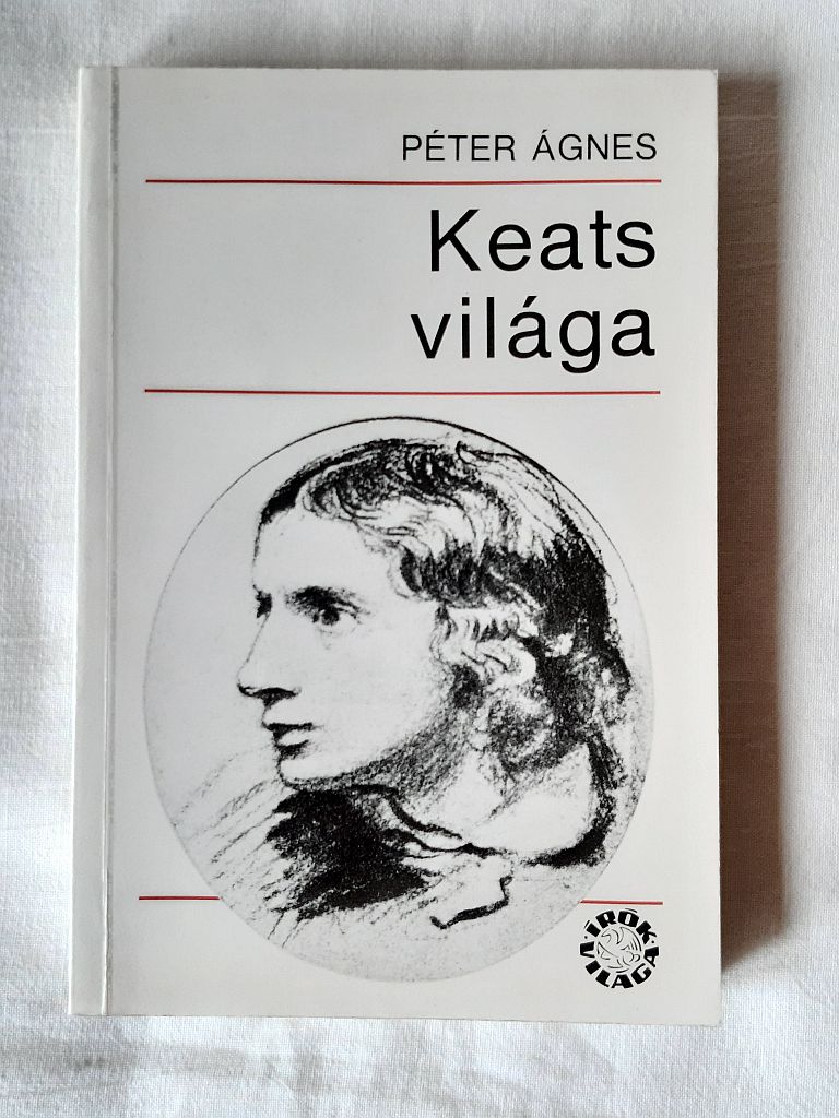 Péter Ágnes: Keats világa - 1. kép