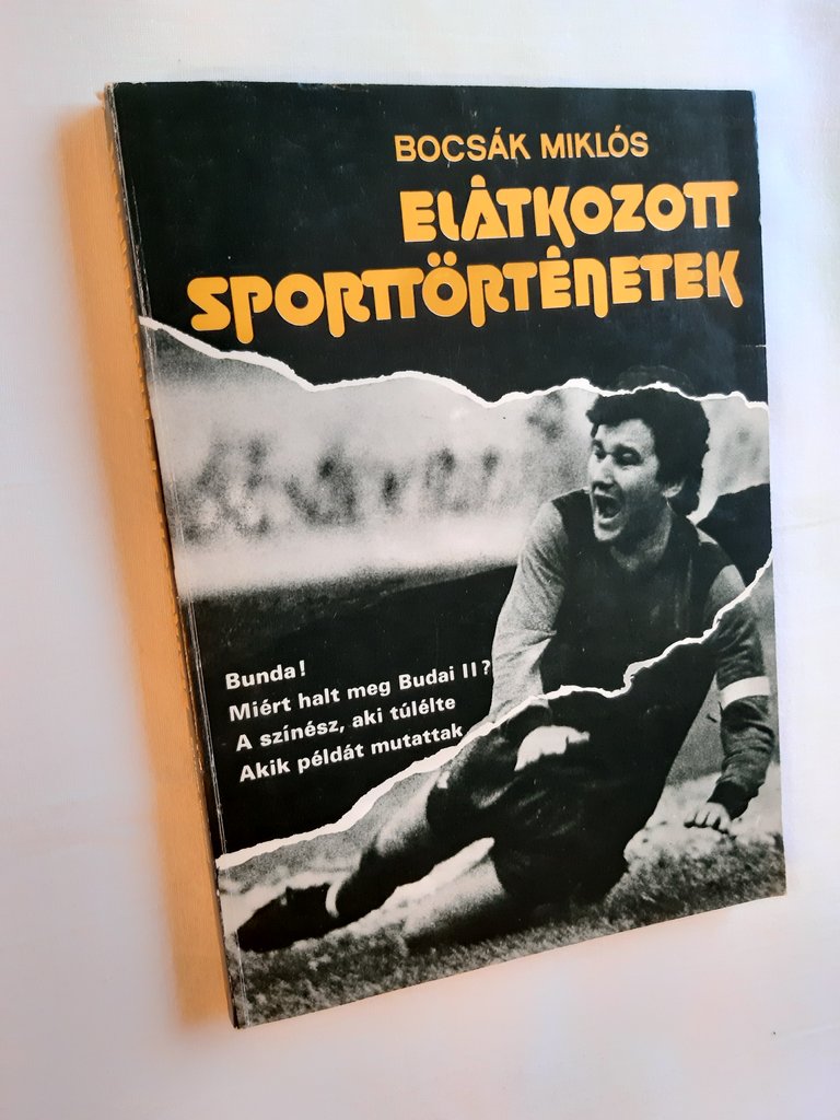 Bocsák Miklós: Elátkozott sporttörténetek - 1. kép