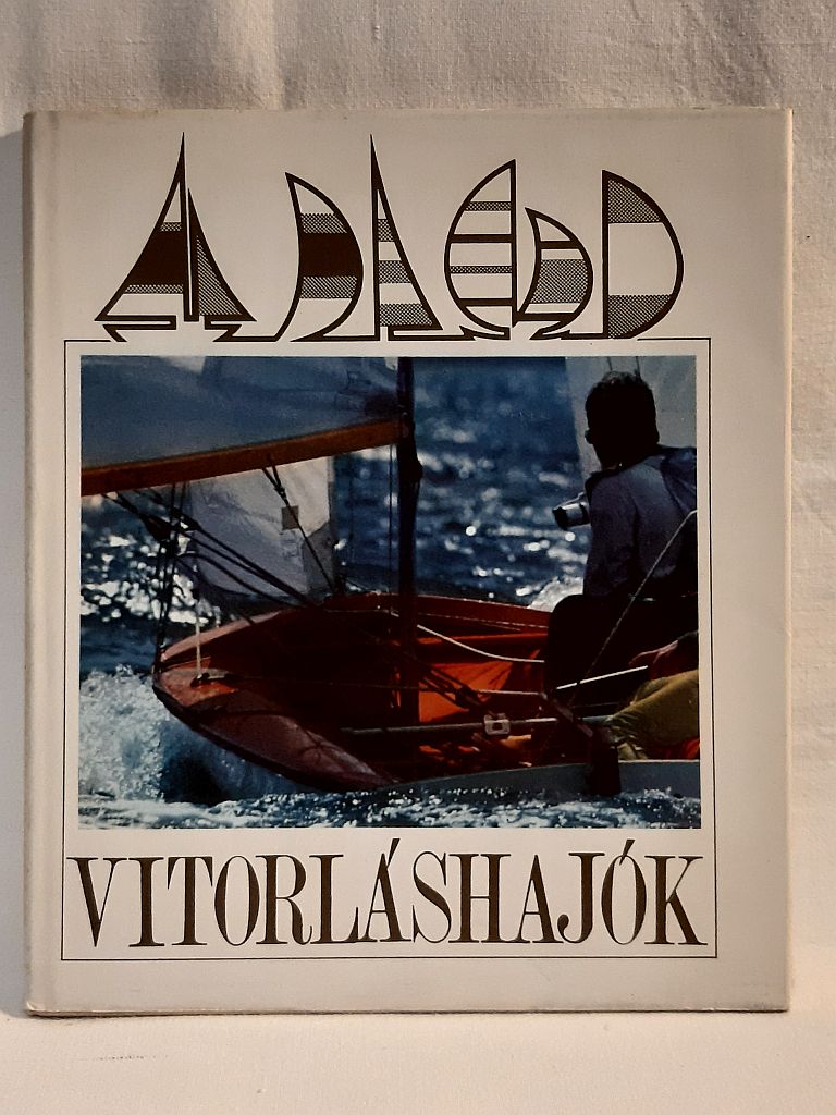 Gébler József, Nárai Zoltán: Vitorláshajók - 1. kép