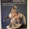 Győző Sikota: Herend : Manufaktur der ungarischen Porzellankunst - Thumbnail Image 1