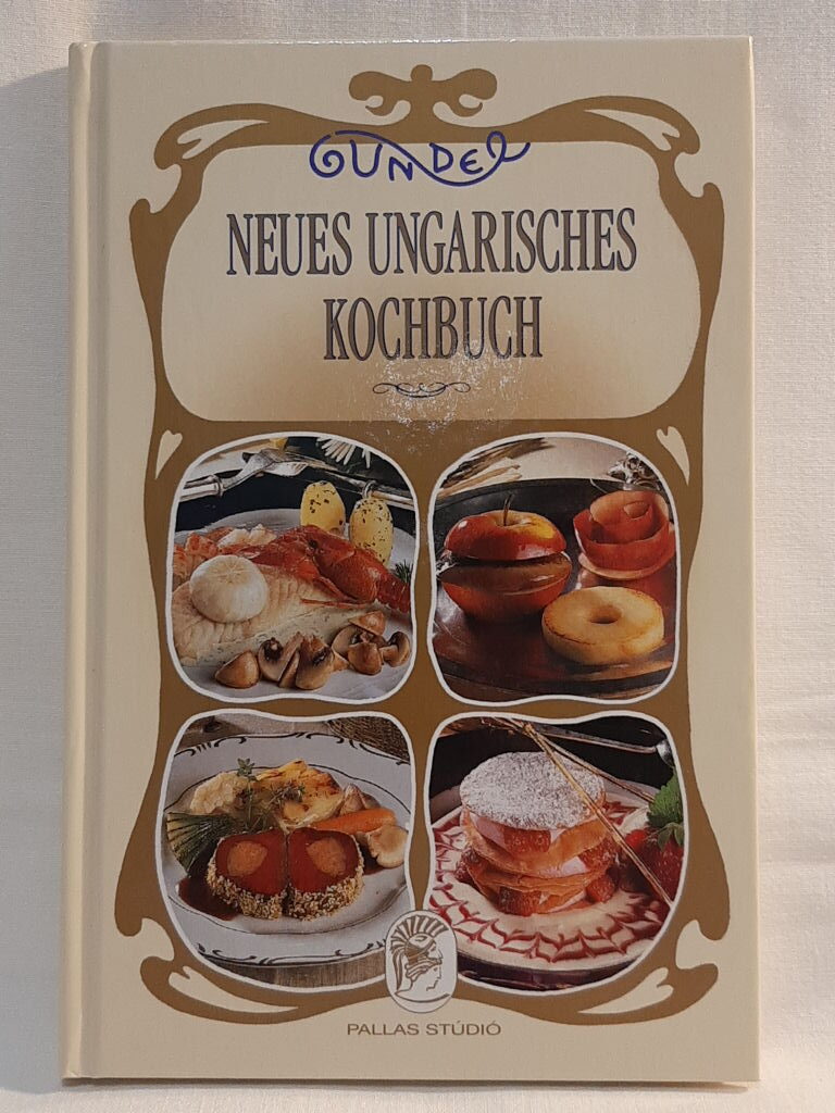 Kálmán Kalla: Gundel : neues ungarisches Kochbuch - 1. kép